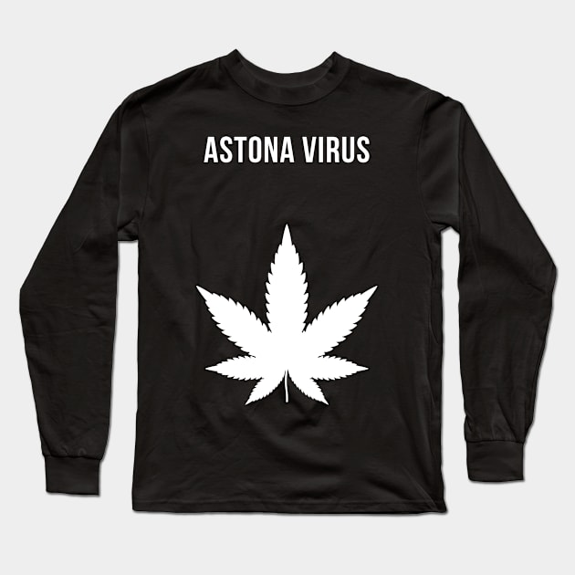 A Stoner Virus Long Sleeve T-Shirt by Forever December